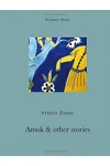 Amok and Other Stories