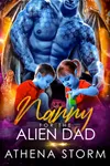 Nanny for the Alien Dad