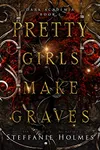 Pretty Girls Make Graves