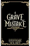 A Grave Mistake