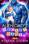 The Alien Dad's Secret Baby