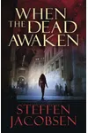 When the Dead Awaken