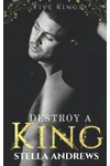 Destroy a King