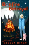Bonfire Betrayal