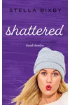 Shattered