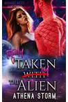 Totally Taken By The Alien