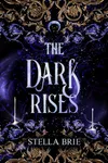 The Dark Rises