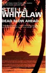 Dead Slow Ahead