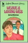 Weave a Loving Web