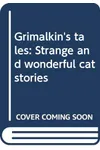 Grimalkin's Tales