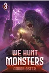 We Hunt Monsters 3