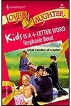 Kids is a 4-Letter Word