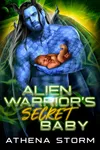 Alien Warrior's Secret Baby