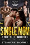 Single Mom for the Bikers
