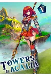 Towers of Acalia: The Reincarnated Core Volume V