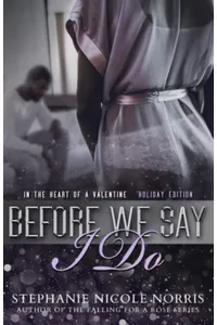 Before We Say I Do