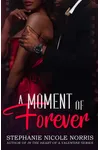 A Moment of Forever