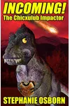 Incoming! The Chicxulub Impactor