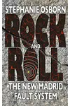 Rock and Roll: The New Madrid Fault System