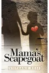 Mama's Scapegoat