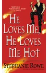 He Loves Me, He Loves Me Hot