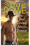 A Real Cowboy Always Protects