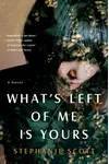 What's Left of Me is Yours