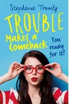 Trouble Makes a Comeback