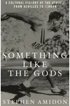 Something Like the Gods