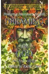 Dreaming The God