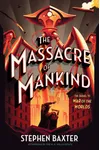 The Massacre of Mankind
