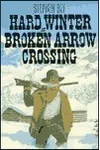 Hard Winter at Broken Arrow Crossing