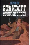 Standoff At Sunrise Creek