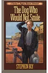 The Dog Who Would Not Smile