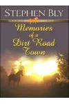 Memories of a Dirt Road Town