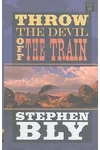 Throw the Devil Off the Train