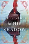 The Girl in His Shadow