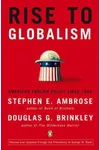 Rise to Globalism: American Foreign Policy Since 1938