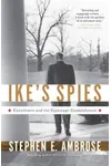 Ike's Spies: Eisenhower and the Espionage Establishment
