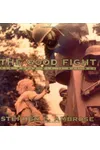 The Good Fight: How World War II Was Won