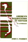 America's Intervention In Vietnam: An Anthology