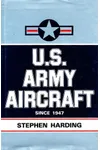U.S. Army Aircraft Since 1947