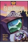 The Island Mansion Mysteries