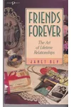 Friends Forever The art of Lifetime Relationships