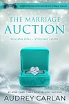 The Marriage Auction: Season One, Volume Four