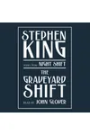 Graveyard Shift: and Other Stories from Night Shift