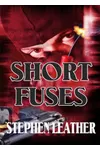 Short Fuses