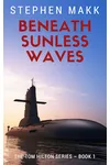 Beneath Sunless Waves
