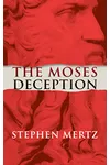 The Moses Deception