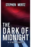 The Dark of Midnight & Other Stories
